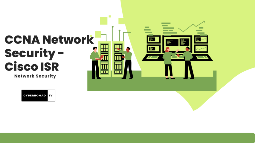 ccna ccnp network security securing cisco ios and cisco ios isr routers